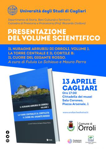 IL NURAGHE ARRUBIU DI ORROLI, VOLUME I. TORRE CENTRALE E IL CORTILE B: IL CUORE DEL GIGANTE ROSSO